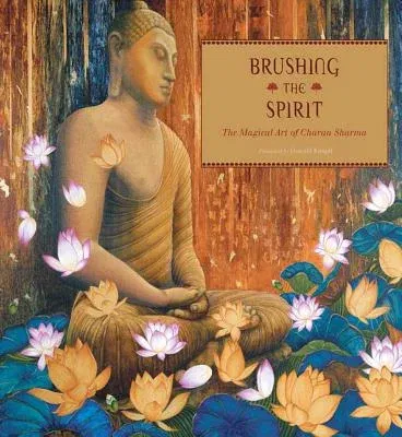 Brushing the Spirit: The Magical Art of Charan Sharma