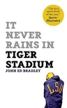 It Never Rains in Tiger Stadium