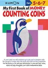 My Book of Money Counting Coins: Ages 5, 6, 7