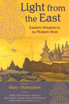 Light from the East: Eastern Wisdom for the Modern West