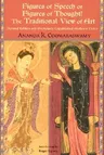 Figures of Speech or Figures of Thought?: The Traditional View of Art, Revised Edition with Previously Author's Unpublished Notes (Revised)