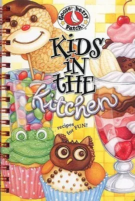 Kids in the Kitchen Cookbook: Recipes for Fun