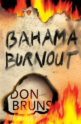 Bahama Burnout: A Mick Sever Mysteryvolume 3