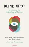 Blind Spot: Illuminating the Hidden Value in Business