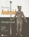 Unlocking Android: A Developer's Guide