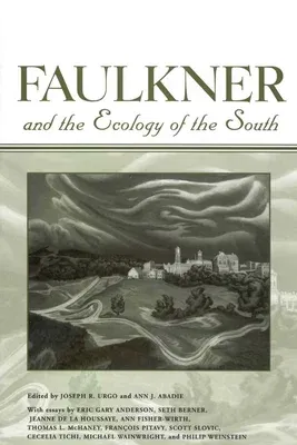 Faulkner and the Ecology of the South