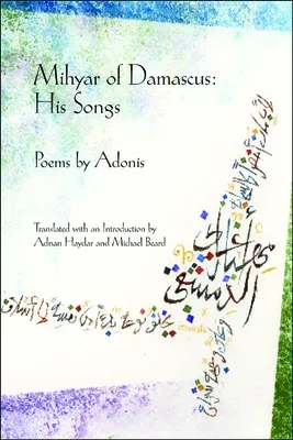 Mihyar of Damascus, His Songs