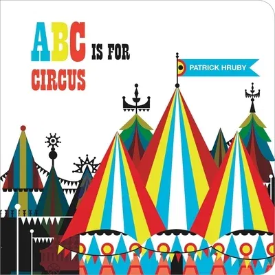 ABC Is for Circus