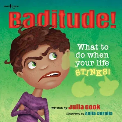 Baditude! What to Do When Life Stinks: Volume 2 (First Edition,)