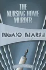 The Nursing Home Murder