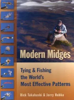 Modern Midges: Tying & Fishing the World's Most Effective Patterns