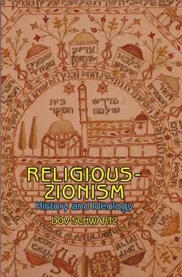 Religious Zionism: History and Ideology