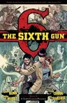 The Sixth Gun Vol. 4: A Town Called Penancevolume 4