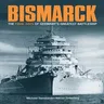 Bismarck: The Final Days of Germany's Greatest Battleship