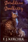 Geraldine Goodkitty: The Tale of a Single Mother Surviving in an Urban Environment