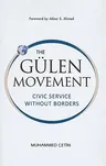 The Gulen Movement: Civic Service Without Borders