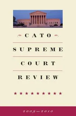 Cato Supreme Court Review (2009-2010)