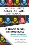 The 30-Minute Shakespeare Anthology: 18 Student Scenes with Monologues