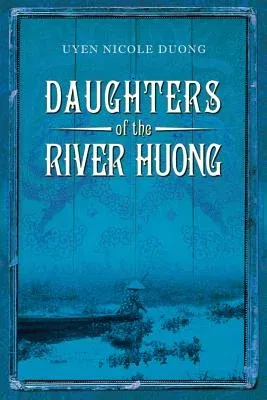 Daughters of the River Huong