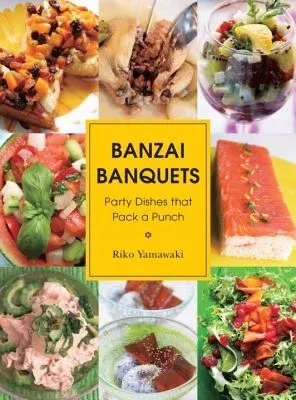 Banzai Banquets: Party Dishes That Pack a Punch