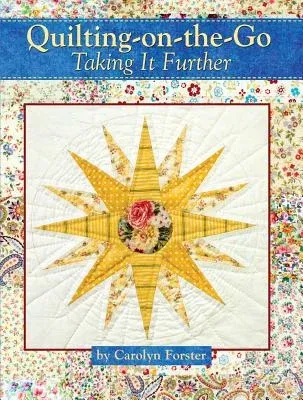 Quilting-On-The-Go: Taking It Further