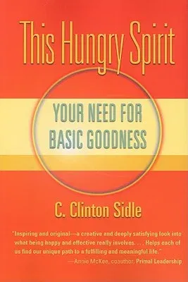 This Hungry Spirit: Your Need for Basic Goodness