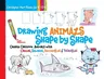 Drawing Animals Shape by Shape: Create Cartoon Animals with Circles, Squares, Rectangles & Triangles Volume 2