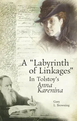 A Labyrinth of Linkages in Tolstoy's Anna Karenina