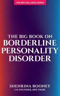 The Big Book on Borderline Personality Disorder