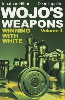 Wojo's Weapons, Volume 3: Winning with White