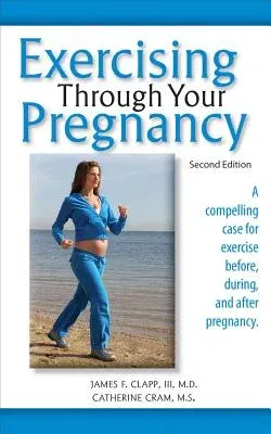 Exercising Through Your Pregnancy