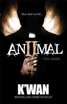 Animal 2: The Omen