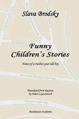 Funny Children's Stories: Notes of a twelve-year-old boy