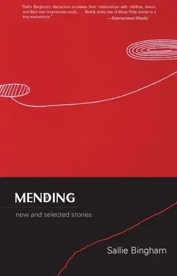 Mending: New and Selected Stories