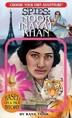 Choose Your Own Adventure Spies: Noor Inayat Khan