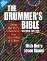 The Drummer's Bible: How to Play Every Drum Style from Afro-Cuban to Zydeco [With 2 CDs]