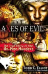 Axes of Evil: The True Story of the Ax-Man Murders