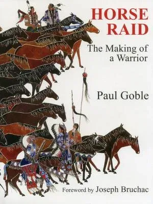 Horse Raid: The Making of a Warrior (Revised) (Revised)