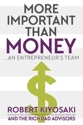 More Important Than Money: An Entrepreneur's Team