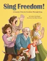 Sing Freedom: A Country Wins Its Freedom Through Song