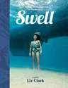 Swell: A Sailing Surfer's Voyage of Awakening