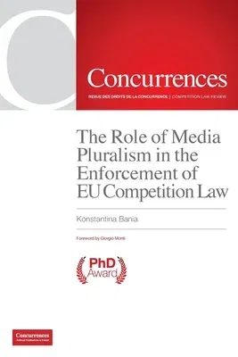 The Role of Media Pluralism in the Enforcement of EU Competition Law