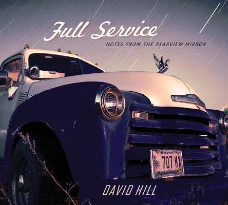 Full Service: Notes from the Rearview Mirror