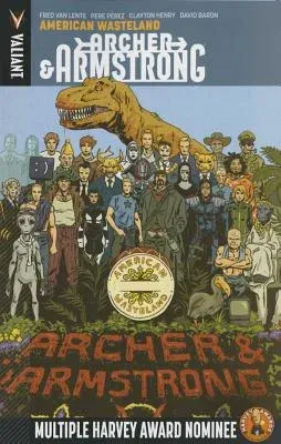 Archer & Armstrong Volume 6: American Wasteland