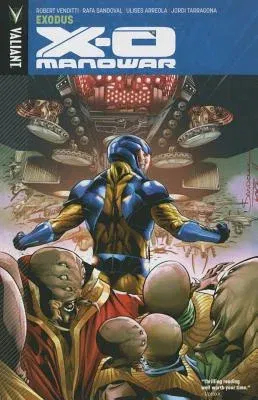 X-O Manowar, Volume 10: Exodus