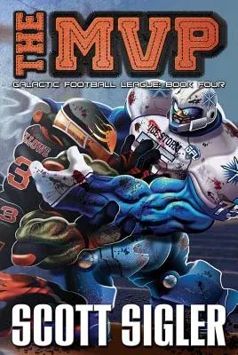 The MVP: Galactic Football League: Book Four