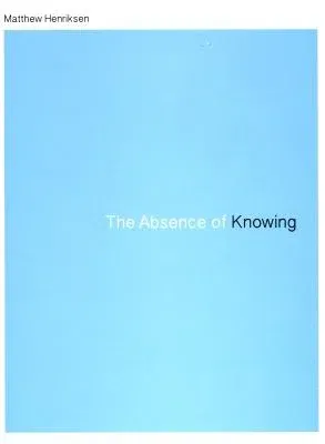 The Absence of Knowing