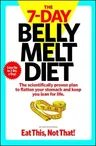 The 7-Day Belly Melt Diet: The Scientifically Proven Plan to Flatten Your Stomach and Keep You Lean for Life.