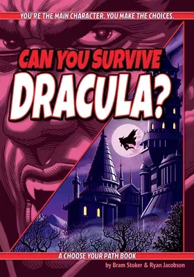 Can You Survive Dracula?: A Choose Your Path Book (Revised)