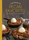 Tiny Book of Pecan Favorites